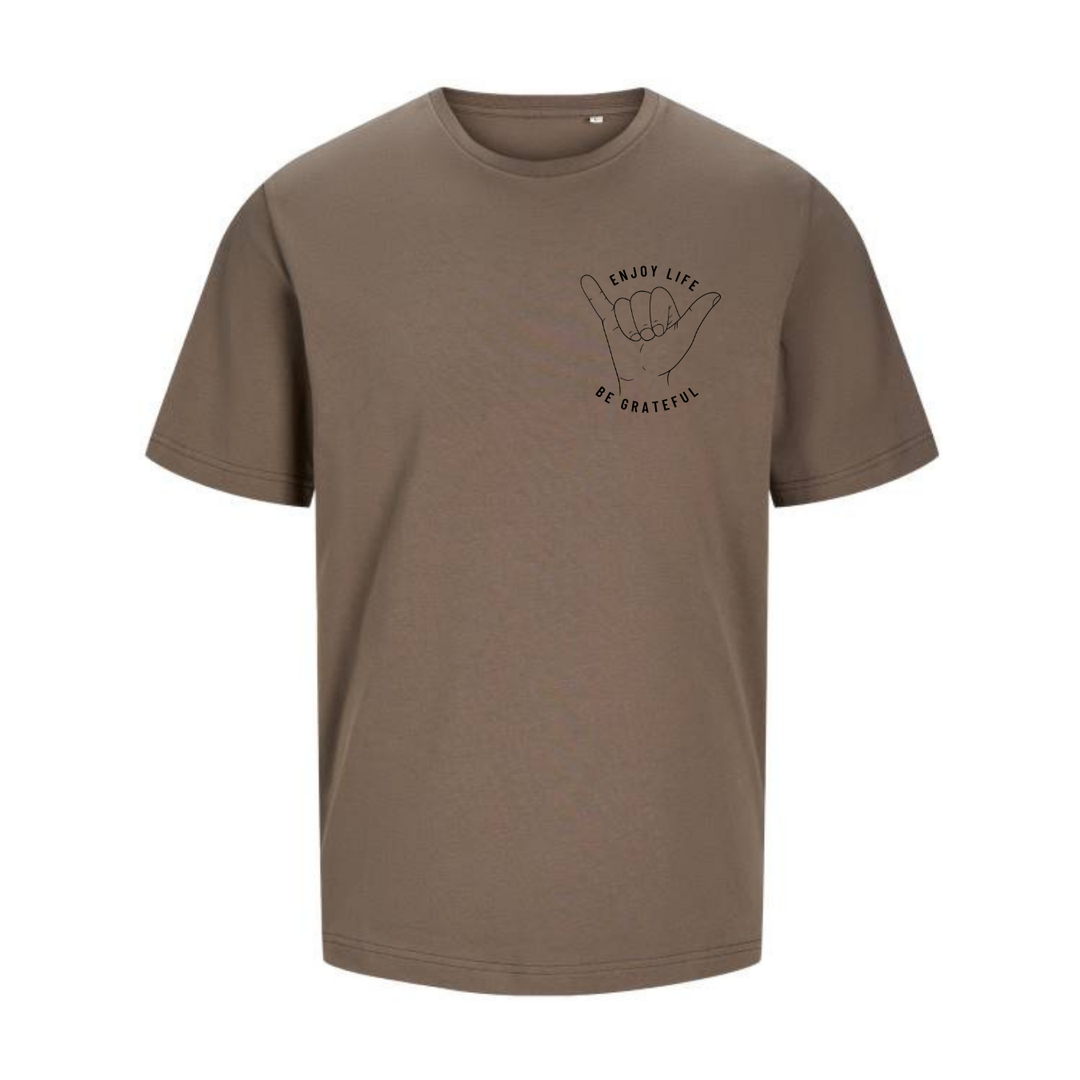 ENJOY LIFE, BE GRATEFUL T-Unisex