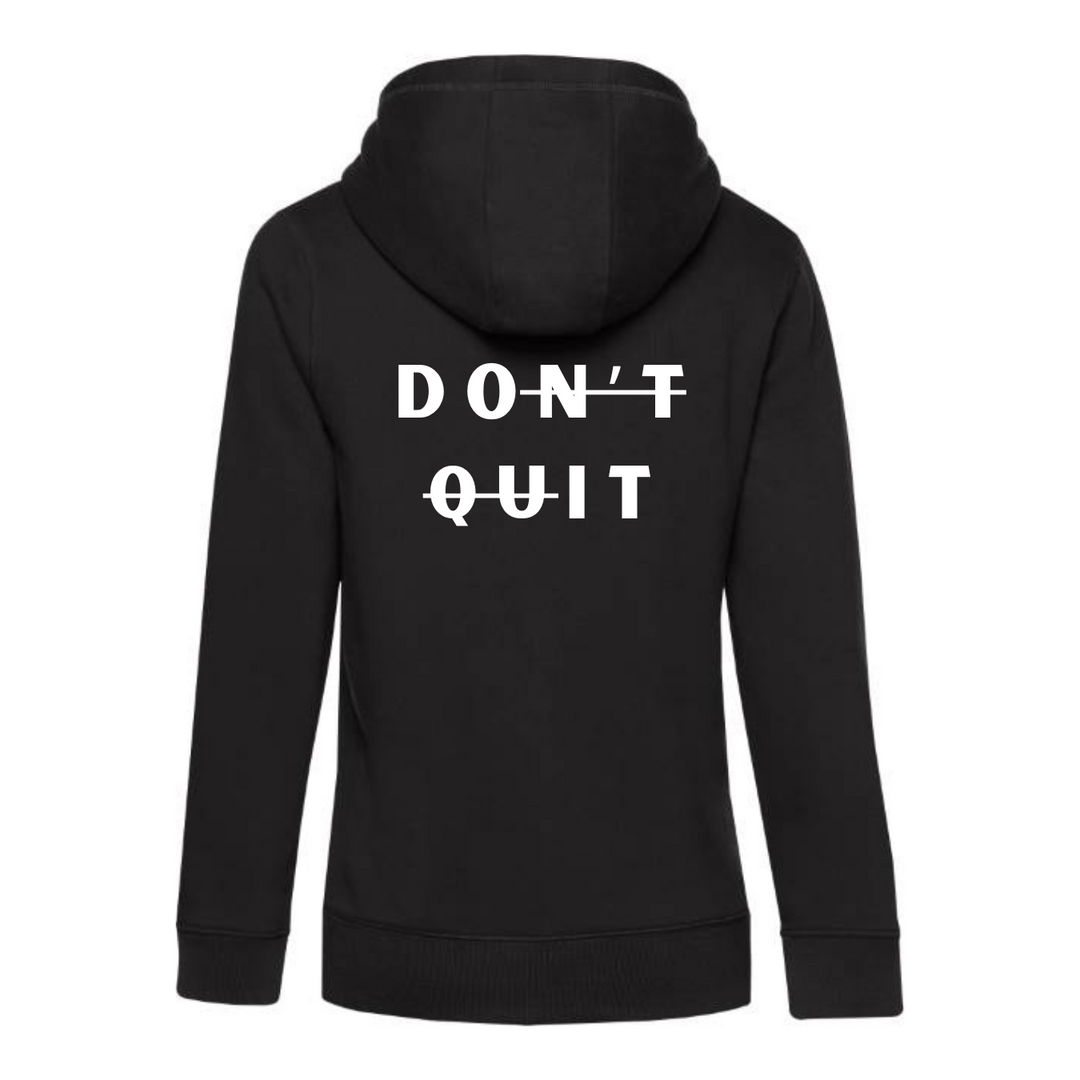 DON'T QUIT Hoodie-Damen