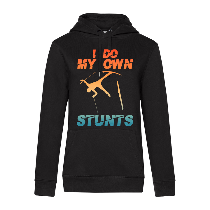 I DO MY OWN STUNTS Hoodie-Damen