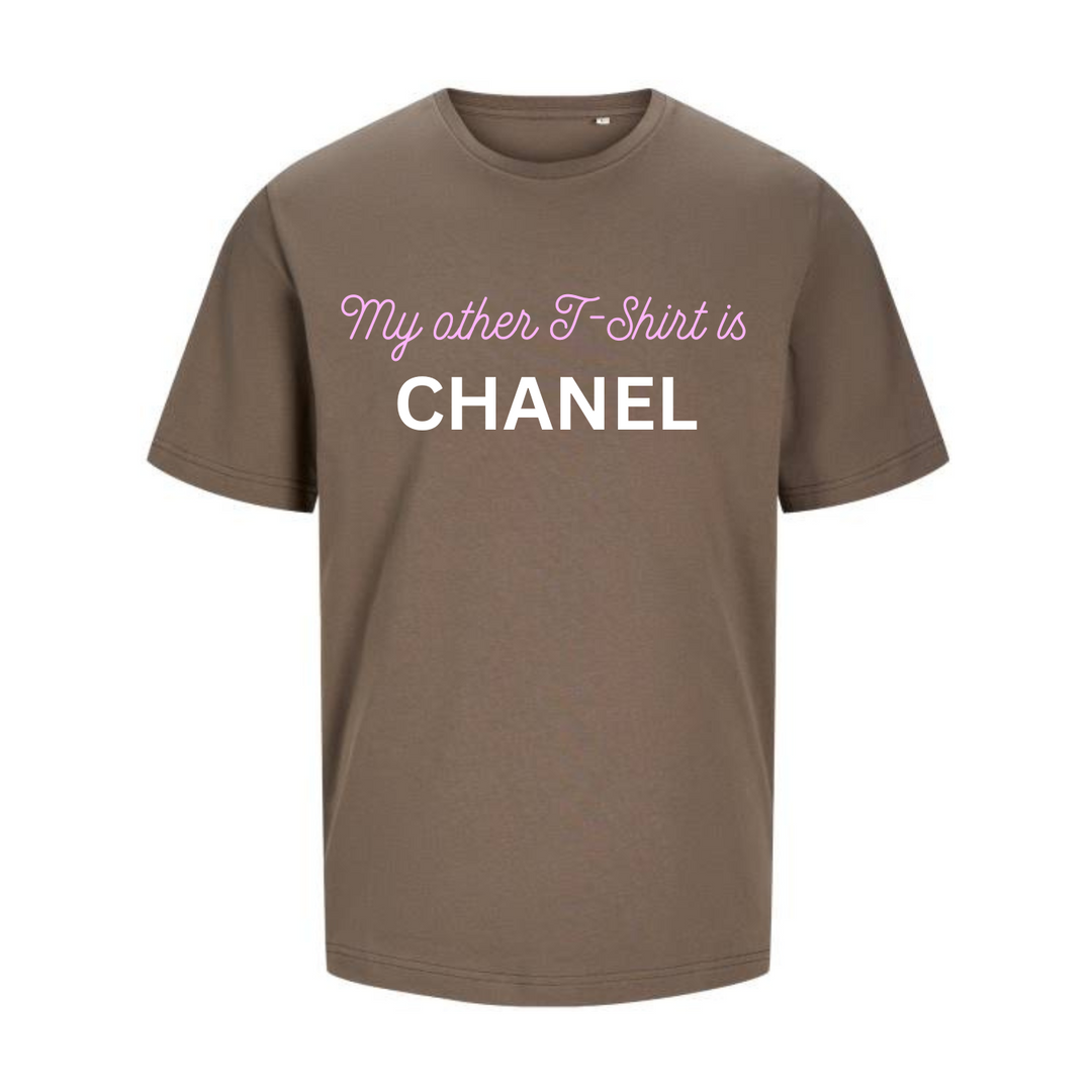 MY OTHER T-SHIRT IS CHANEL T-Unisex