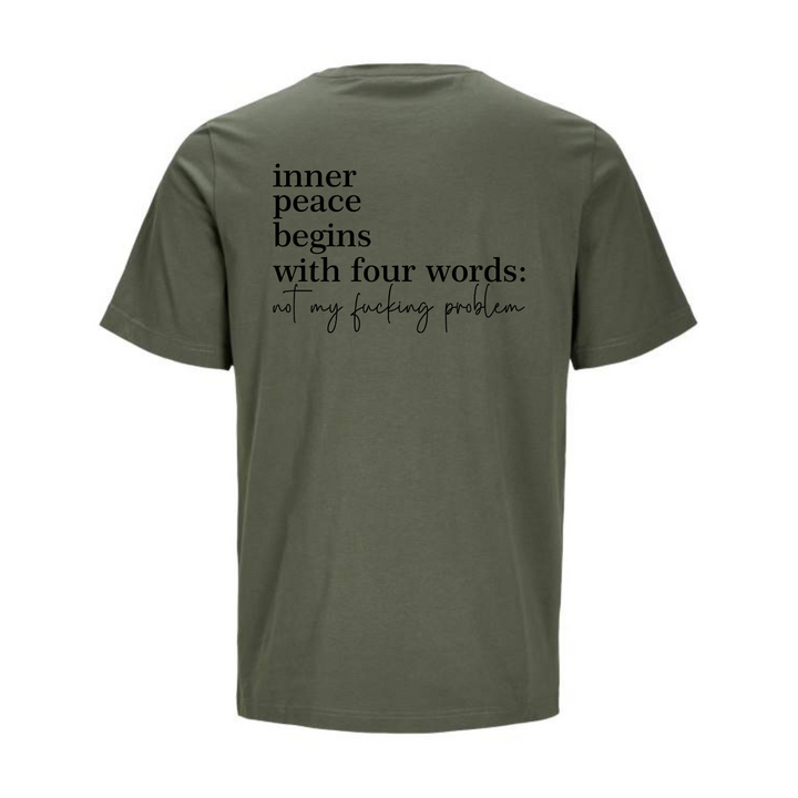 NOT MY FUCKING PROBLEM T-Unisex