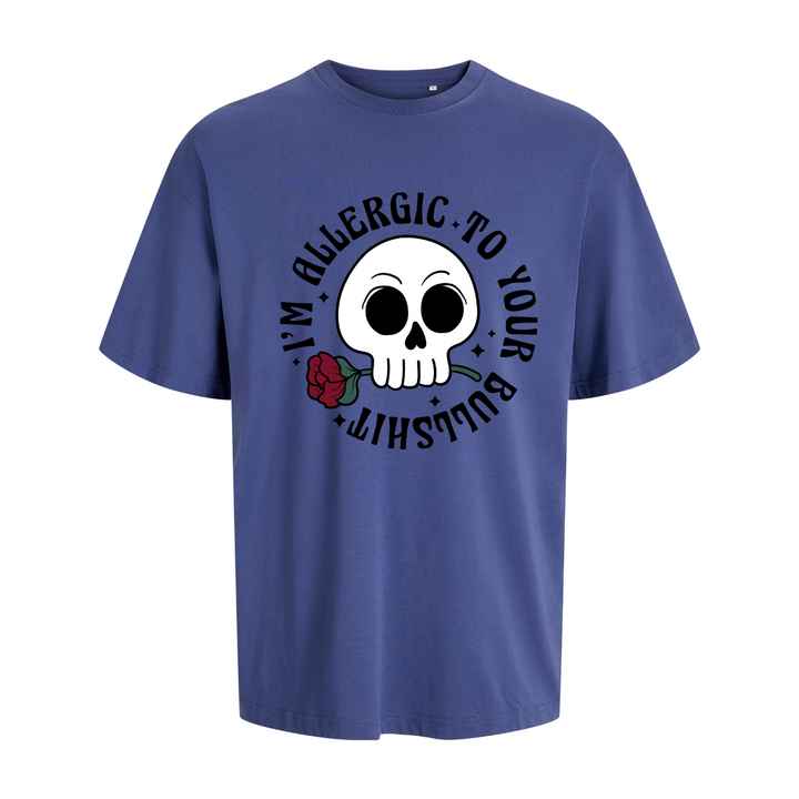 ALLERGIC TO YOUR BULLSHIT Oversize-Unisex
