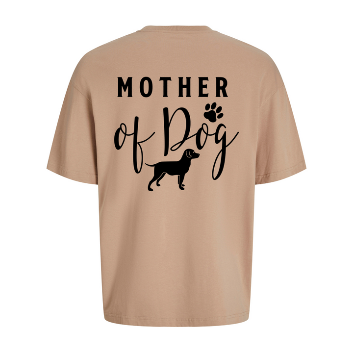 MOTHER OF DOG Oversize-Unisex