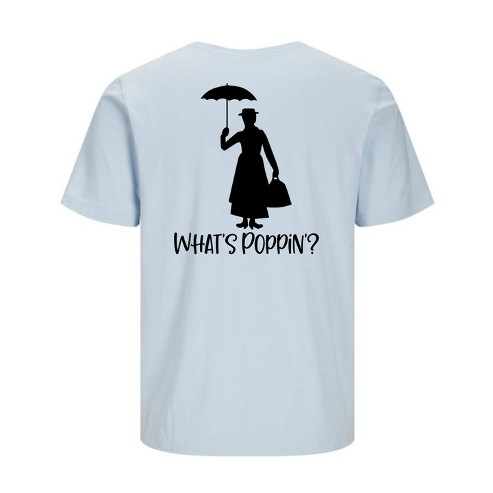 WHAT'S POPPIN? T-Unisex