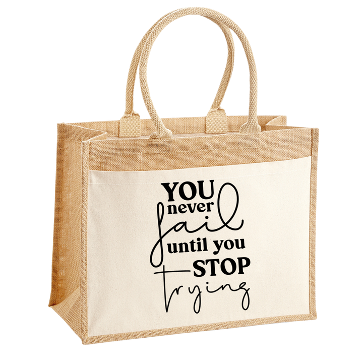 YOU NEVER FAIL Jute Shopper