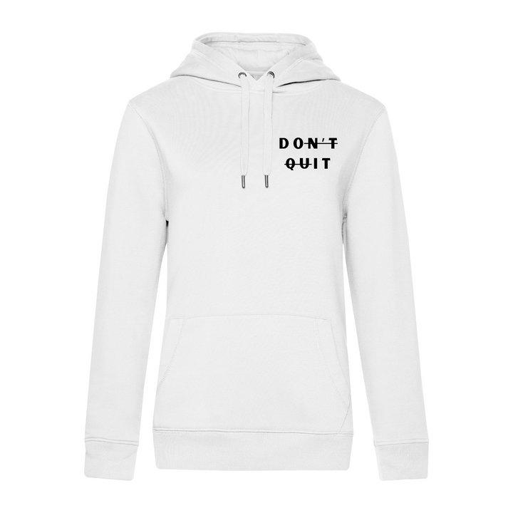 DON'T QUIT Hoodie-Damen
