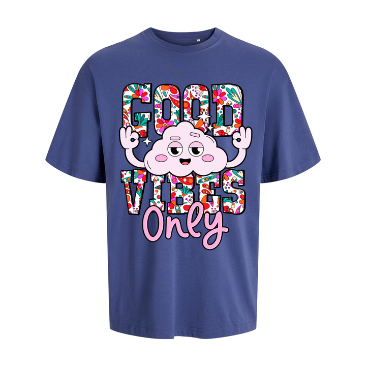 GOOD VIBES ONLY Oversize-Unisex