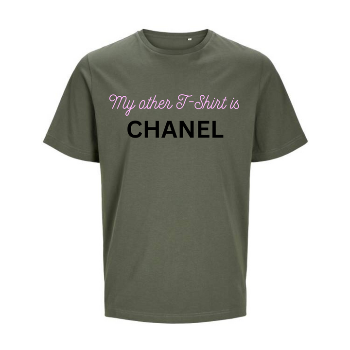 MY OTHER T-SHIRT IS CHANEL T-Unisex