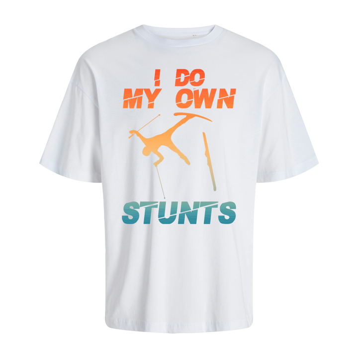 I DO MY OWN STUNTS Oversize-Unisex