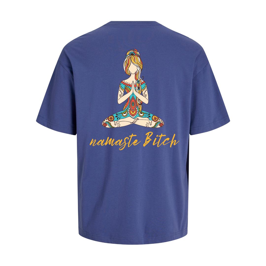 NAMASTE BITCH Oversize-Unisex