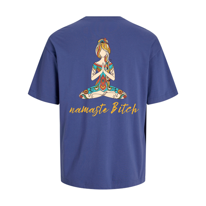 NAMASTE BITCH Oversize-Unisex