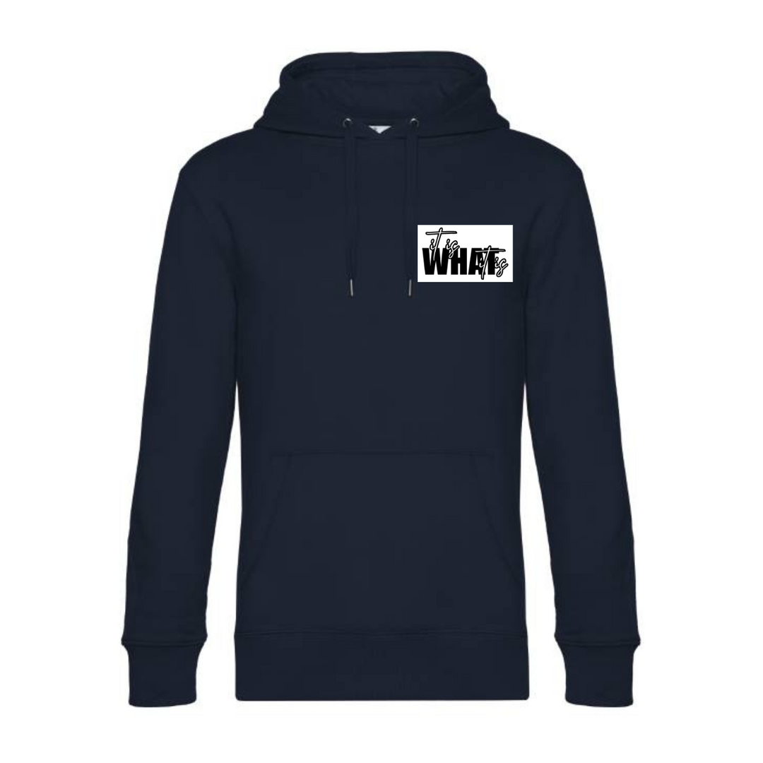 IT IS WHAT IT IS Hoodie-Herren