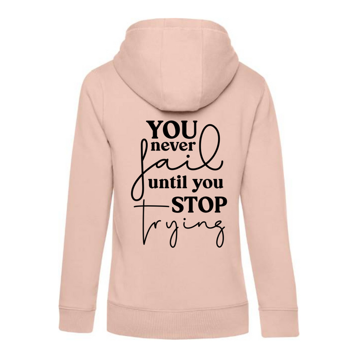 YOU NEVER FAIL Hoodie-Damen