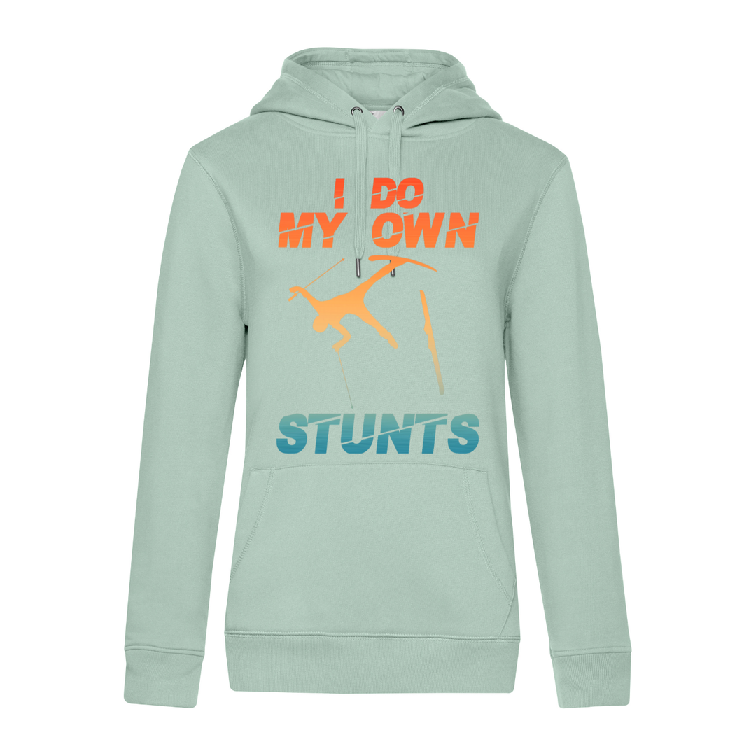 I DO MY OWN STUNTS Hoodie-Damen