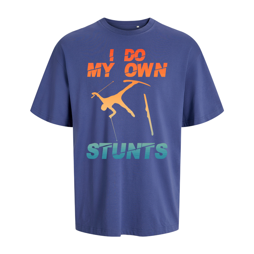 I DO MY OWN STUNTS Oversize-Unisex