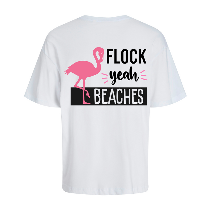 FLOCK YEAH BEACHES Oversize-Unisex