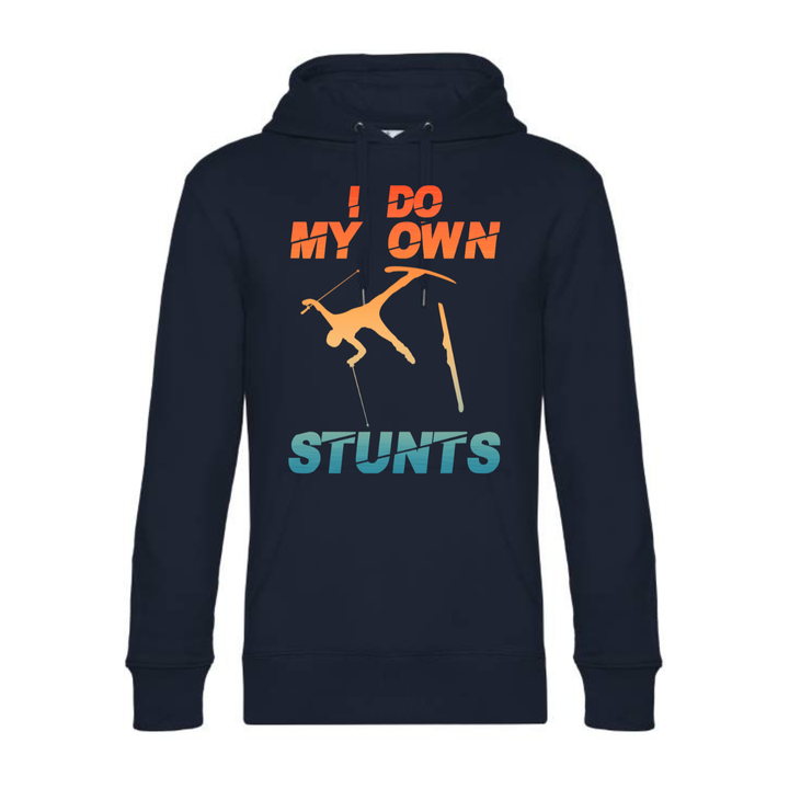 I DO MY OWN STUNTS Hoodie-Herren