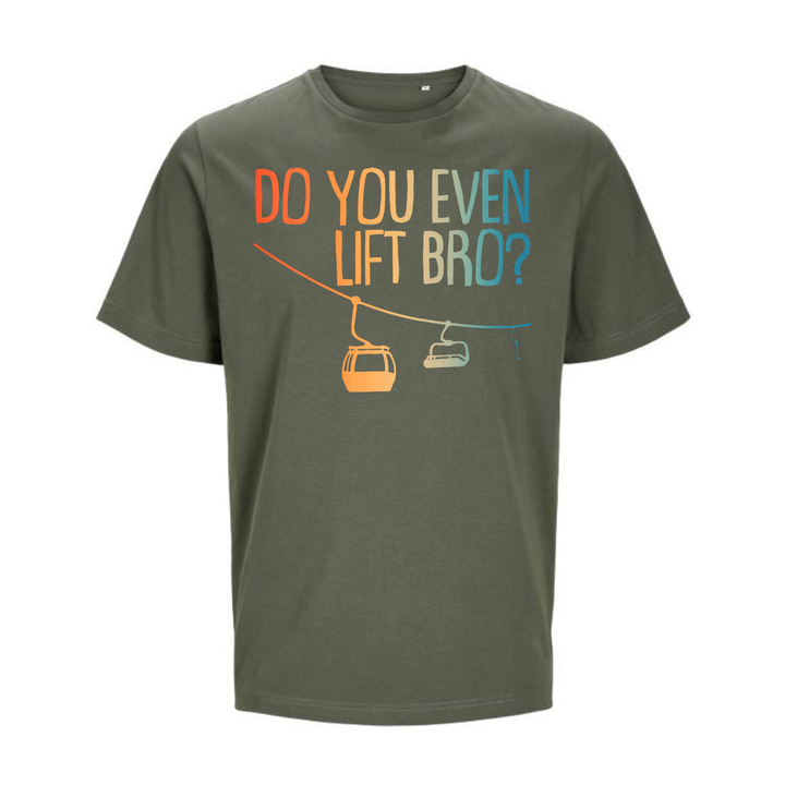 DO YOU EVEN LIFT BRO? T-Unisex