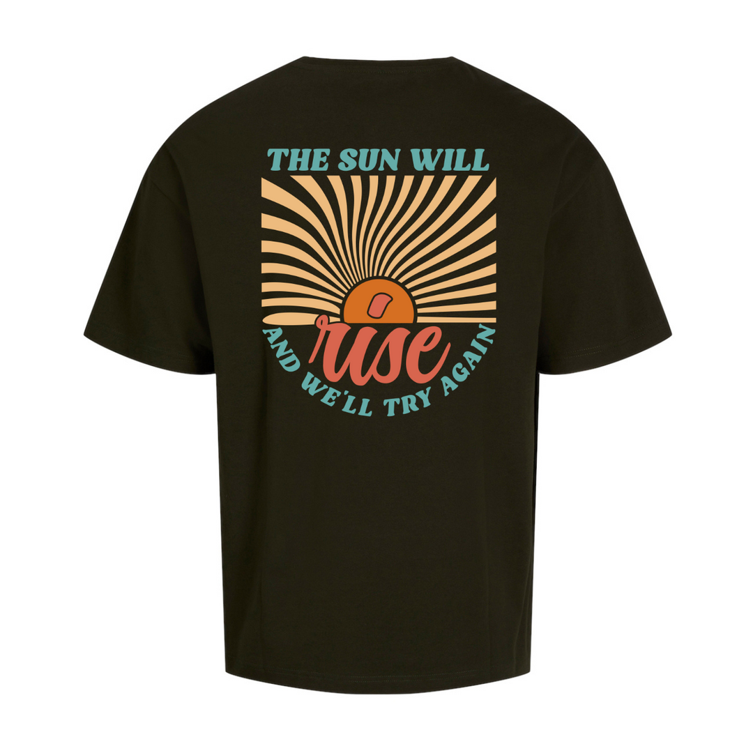 THE SUN WILL RISE Oversize-Unisex