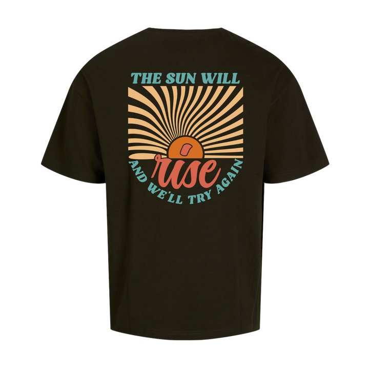 THE SUN WILL RISE Oversize-Unisex