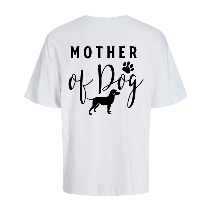 MOTHER OF DOG Oversize-Unisex