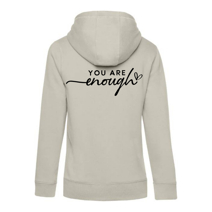 YOU ARE ENOUGH Hoodie-Damen