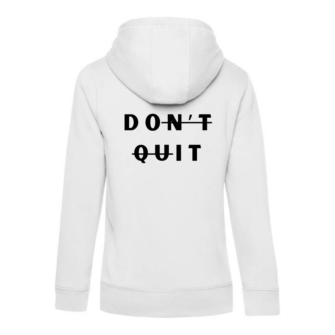 DON'T QUIT Hoodie-Damen