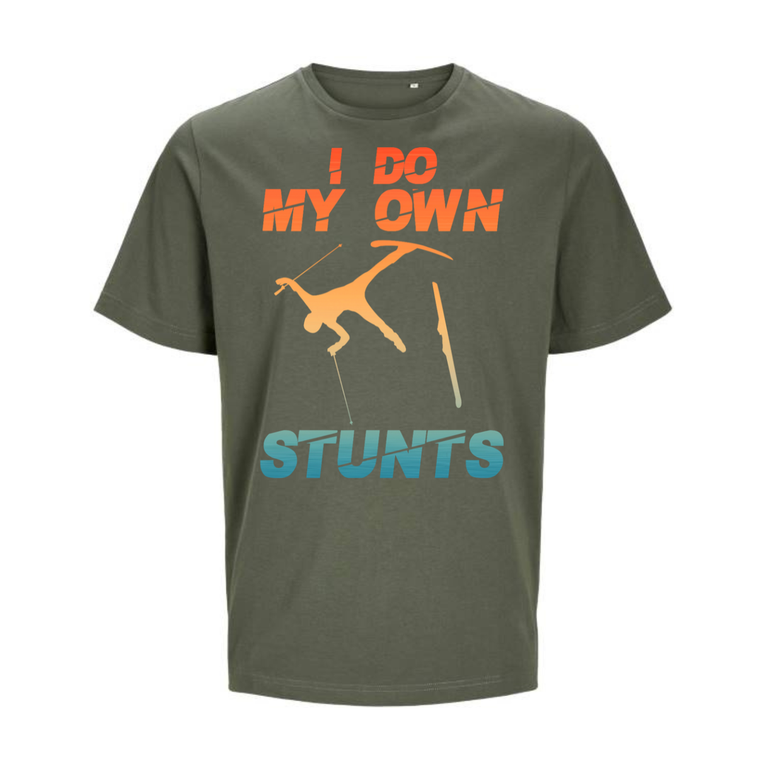 I DO MY OWN STUNTS T-Unisex