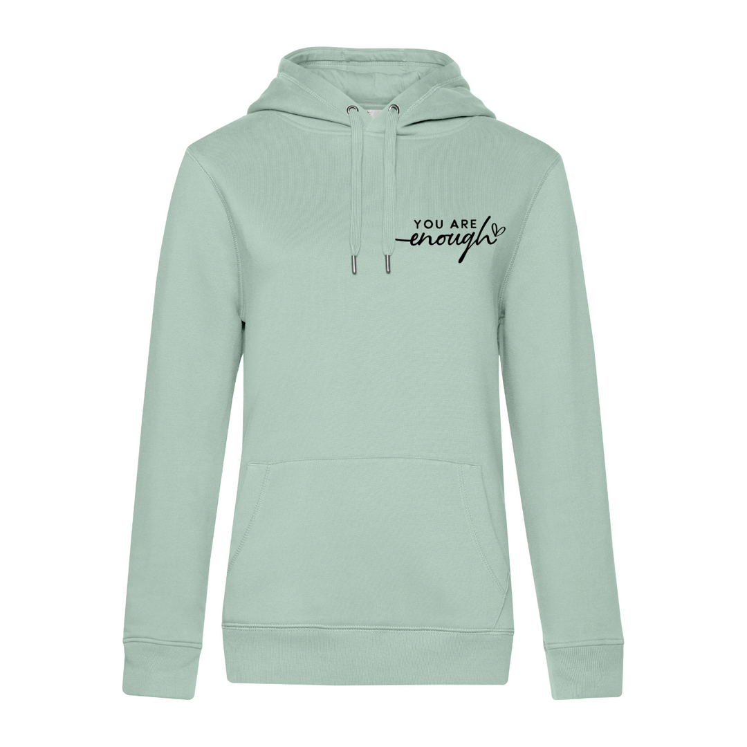 YOU ARE ENOUGH Hoodie-Damen