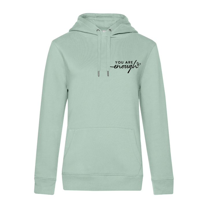 YOU ARE ENOUGH Hoodie-Damen