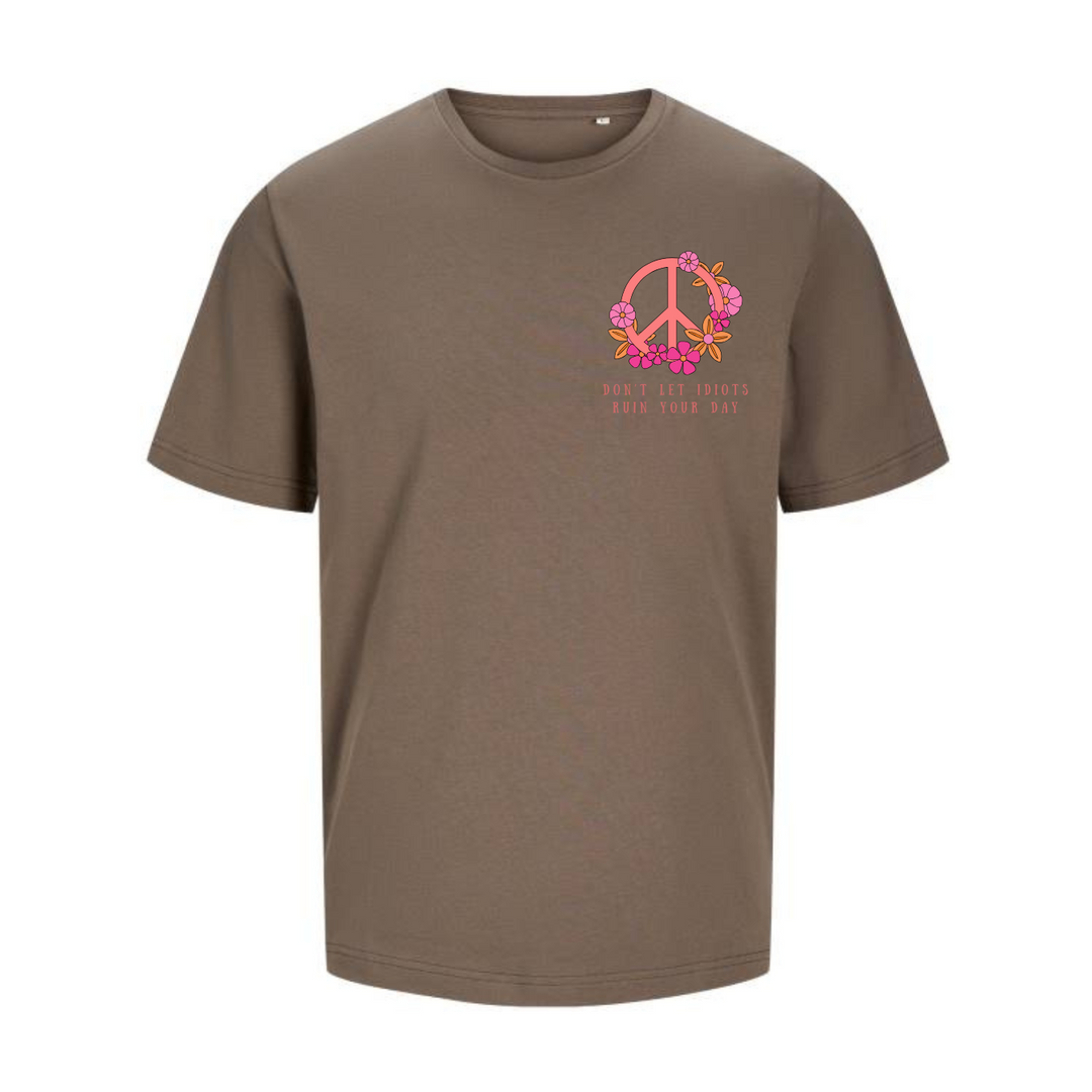 DON'T LET IDIOTS RUIN YOUR DAY T-Unisex