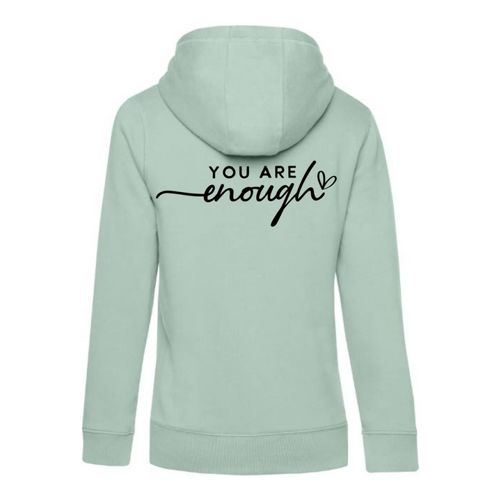 YOU ARE ENOUGH Hoodie-Damen