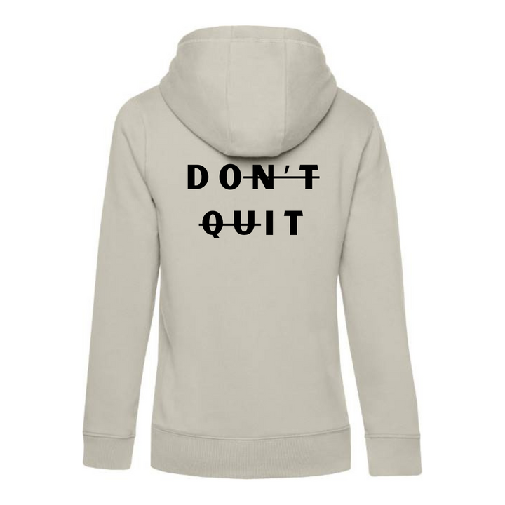 DON'T QUIT Hoodie-Damen
