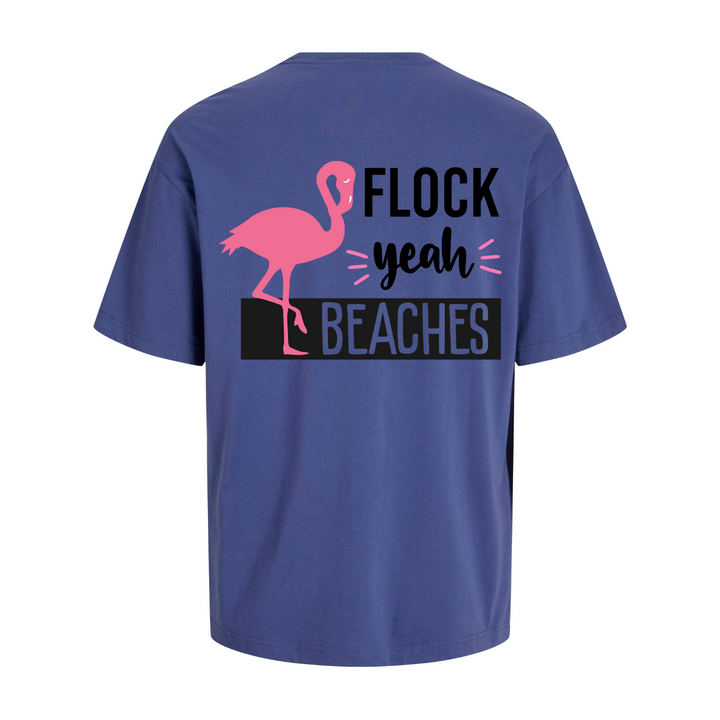 FLOCK YEAH BEACHES Oversize-Unisex