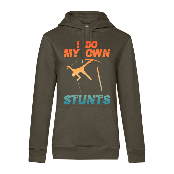 I DO MY OWN STUNTS Hoodie-Damen