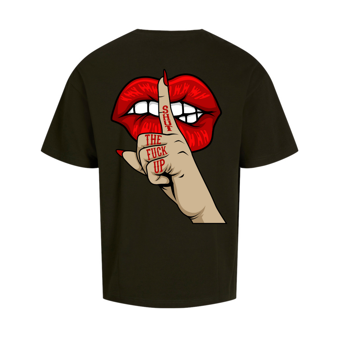 SHUT THE FUCK UP Oversize-Unisex
