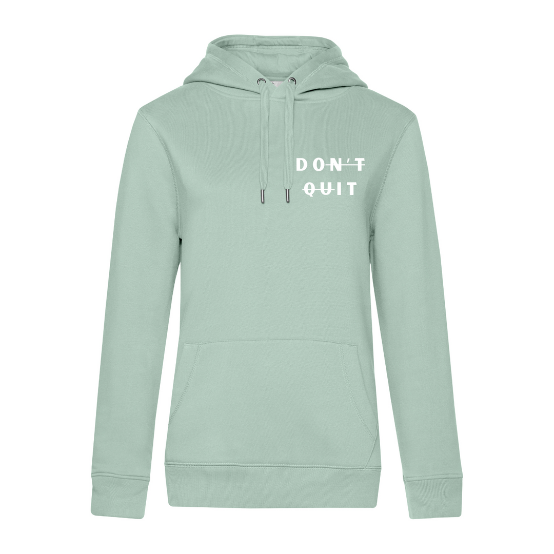 DON'T QUIT Hoodie-Damen