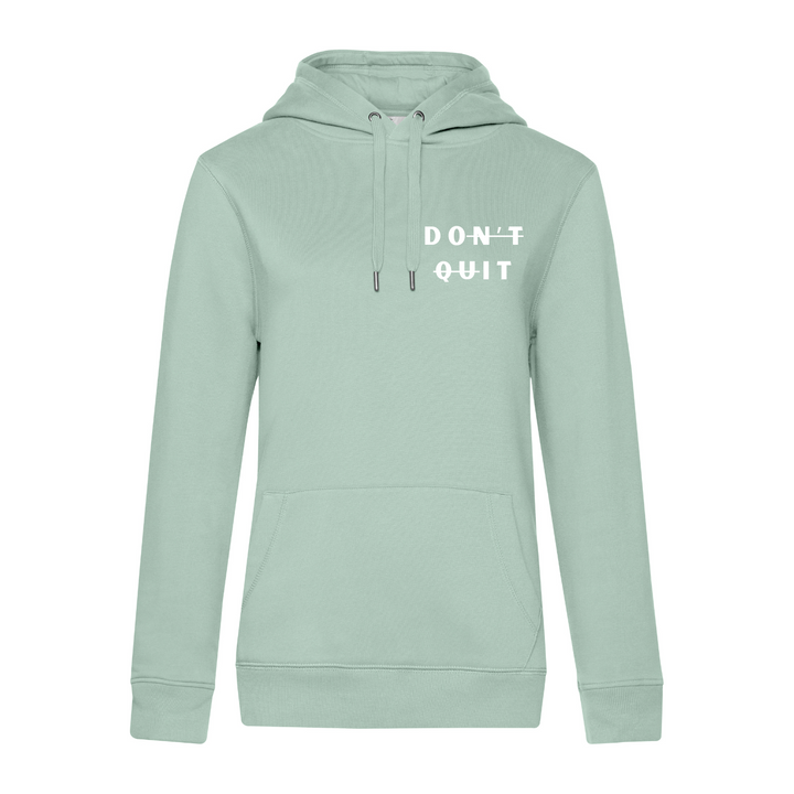 DON'T QUIT Hoodie-Damen